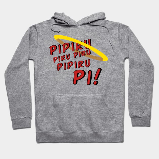 Pipiru Piru Piru Pipiru Pi! Hoodie by Dapper Draws